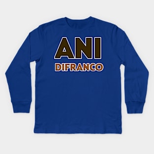 Ani difranco Kids Long Sleeve T-Shirt